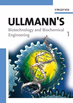 Couverture du produit · Ullmann's Biotechnology and Biochemical Engineering: 2 Volume Set