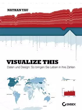 Couverture du produit · Visualize This!: Daten und Design: So bringen Sie Leben in Ihre Zahlen