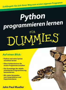 Couverture du produit · Python programmieren lernen für Dummies: Schlängeln Sie sich Ihren Weg zum ersten eigenen Programm