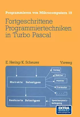 Couverture du produit · Fortgeschrittene Programmiertechniken in Turbo Pascal (Programmieren von Mikrocomputern, 19, Band 19)