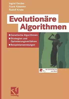 Couverture du produit · Evolutionäre Algorithmen: Genetische Algorithmen - Strategien Und Optimierungsverfahren - Beispielanwendungen (Computational Int