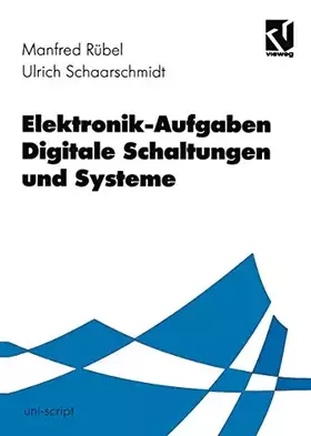Couverture du produit · Elektronik-Aufgaben, Digitale Schaltungen und Systeme (uni-script)