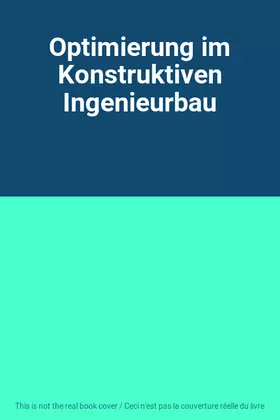 Couverture du produit · Optimierung im Konstruktiven Ingenieurbau