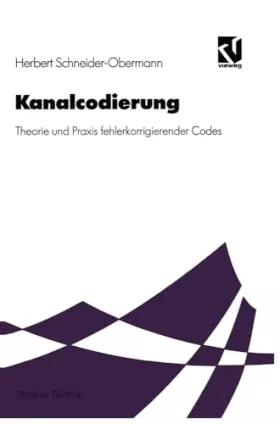 Couverture du produit · Kanalcodierung: Theorie und Praxis fehlerkorrigierender Codes (Studium Technik)