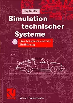 Couverture du produit · Simulation technischer Systeme: Eine beispielorientierte Einführung (Vieweg Praxiswissen)