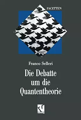 Couverture du produit · Die Debatte um die Quantentheorie (Facetten)