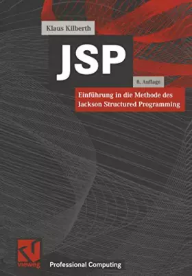 Couverture du produit · JSP: Einführung in die Methode des Jackson Structured Programming (XProfessional Computing)