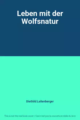 Couverture du produit · Leben mit der Wolfsnatur