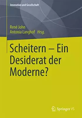 Couverture du produit · Scheitern - Ein Desiderat der Moderne? (Innovation und Gesellschaft)