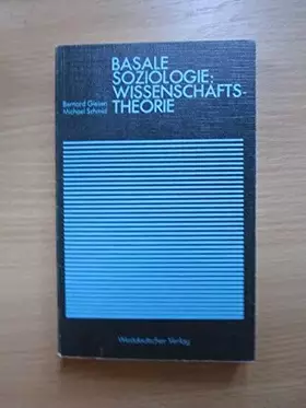 Couverture du produit · Basale Soziologie: Wissenschaftstheorie