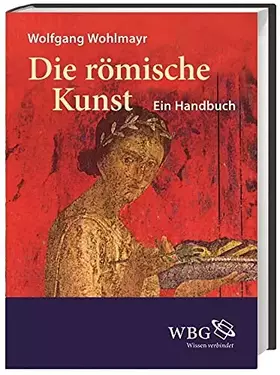 Couverture du produit · Die römische Kunst: Ein Handbuch