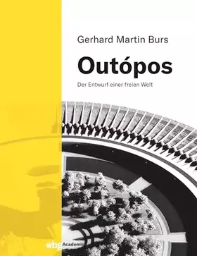 Couverture du produit · Outópos: Der Entwurf einer freien Welt