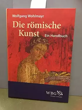 Couverture du produit · Die Römische Kunst: Ein Handbuch