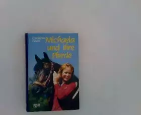 Couverture du produit · Michaela und ihre Pferde.