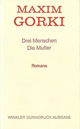 Couverture du produit · Romane. Drei Menschen / Die Mutter