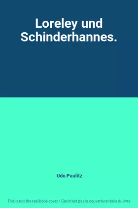 Couverture du produit · Loreley und Schinderhannes.