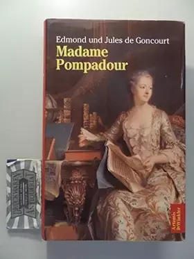 Couverture du produit · Madame Pompadour: Ein Lebensbild. Mit einer Einführung und Zeittafel
