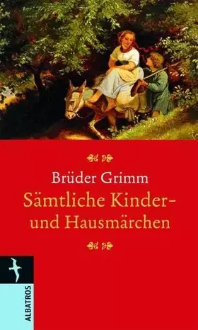 Couverture du produit · Sämtliche Kinder-und Hausmärchen
