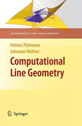 Couverture du produit · Computational Line Geometry (Mathematics and Visualization)