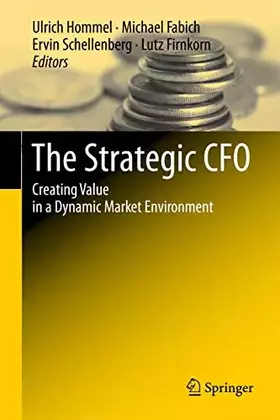 Couverture du produit · The Strategic CFO: Creating Value in a Dynamic Market Environment