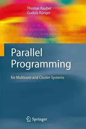 Couverture du produit · Parallel Programming: for Multicore and Cluster Systems