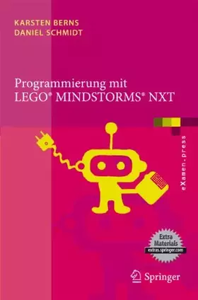 Couverture du produit · Programmierung mit LEGO Mindstorms NXT: Robotersysteme, Entwurfsmethodik, Algorithmen (eXamen.press)