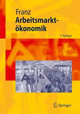 Couverture du produit · Arbeitsmarktökonomik (Springer-Lehrbuch)