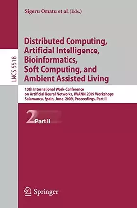 Couverture du produit · Distributed Computing, Artificial Intelligence, Bioinformatics, Soft Computing, and Ambient Assisted Living: 10th International Work-Confere