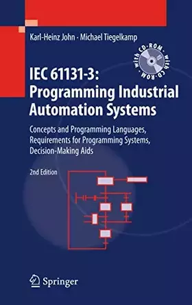 Couverture du produit · IEC 61131-3: Programming Industrial Automation Systems: Concepts and Programming Languages, Requirements for Programming Systems
