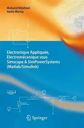 Couverture du produit · Electronique Appliquée, Electromécanique sous Simscape & SimPowerSystems (Matlab/Simulink)