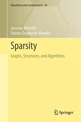 Couverture du produit · Sparsity: Graphs, Structures, and Algorithms (Algorithms and Combinatorics, 28, Band 28)