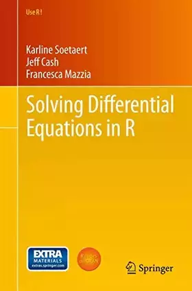 Couverture du produit · Solving Differential Equations in R: Extra Materials on extras.springer.com (Use R!)
