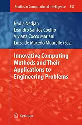 Couverture du produit · Innovative Computing Methods and their Applications to Engineering Problems (Studies in Computational Intelligence, 357, Band 35