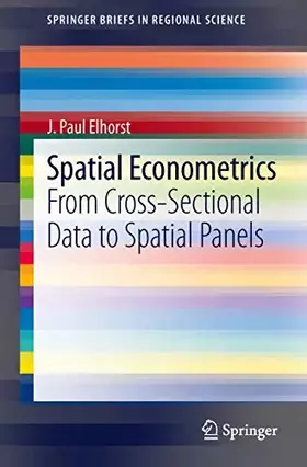 Couverture du produit · Spatial Econometrics: From Cross-Sectional Data to Spatial Panels (SpringerBriefs in Regional Science)