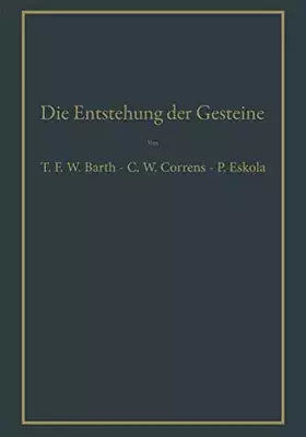 Couverture du produit · Die Entstehung der Gesteine: Ein Lehrbuch der Petrogenese