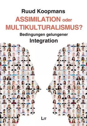 Couverture du produit · Assimilation oder Multikulturalismus?: Bedingungen gelungener Integration