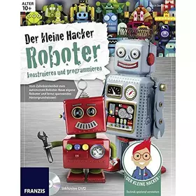 Couverture du produit · Der kleine Hacker: Roboter konstruieren und programmieren