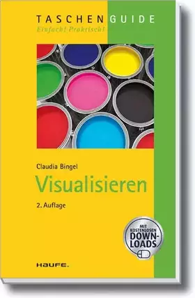 Couverture du produit · Visualisieren (Haufe TaschenGuide)