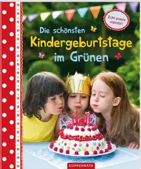 Couverture du produit · Die schönsten Kindergeburtstage im Grünen