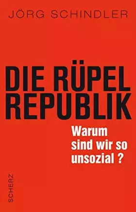 Couverture du produit · Die Rüpel-Republik: Warum sind wir so unsozial?