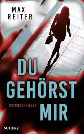 Couverture du produit · Du gehörst mir: Psychothriller