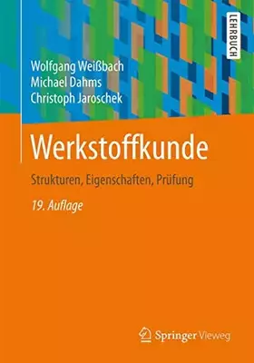 Couverture du produit · Werkstoffkunde: Strukturen, Eigenschaften, Prüfung