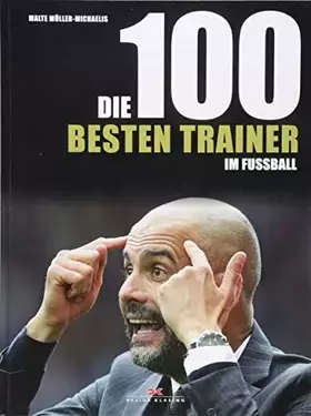 Couverture du produit · Die 100 besten Trainer im Fußball