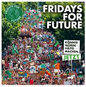 Couverture du produit · Fridays for Future: (Könnte – Würde – Hätte) Machen. Jetzt.