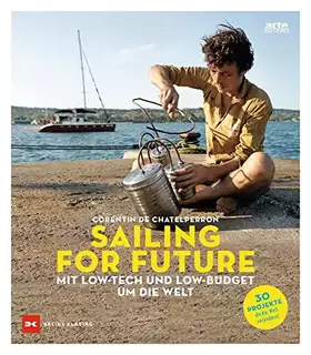 Couverture du produit · Sailing for Future: Mit Low-Tech und Low-Budget um die Welt