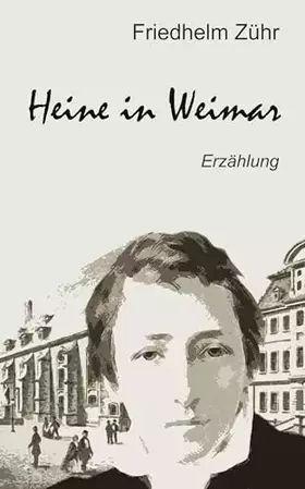 Couverture du produit · Heine in Weimar: Erzählung
