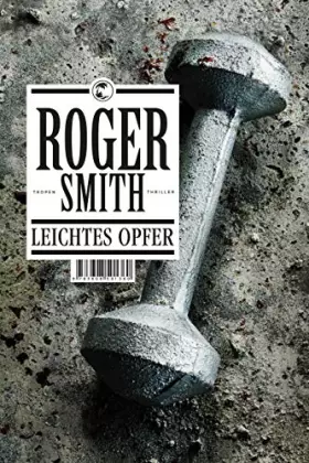 Couverture du produit · Leichtes Opfer: Thriller