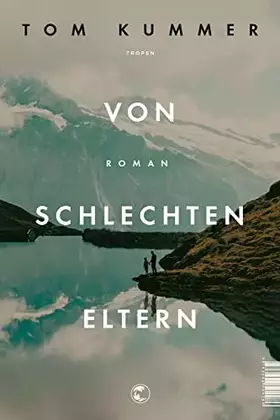 Couverture du produit · Von schlechten Eltern: Roman