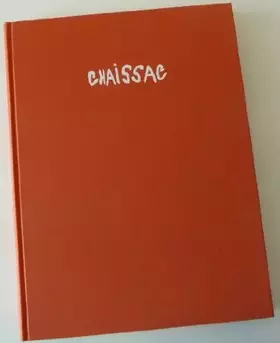 Couverture du produit · Chaissac: Bildlegenden dtsch.-engl.-französ.