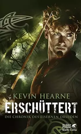 Couverture du produit · Erschüttert: Die Chronik des Eisernen Druiden 7